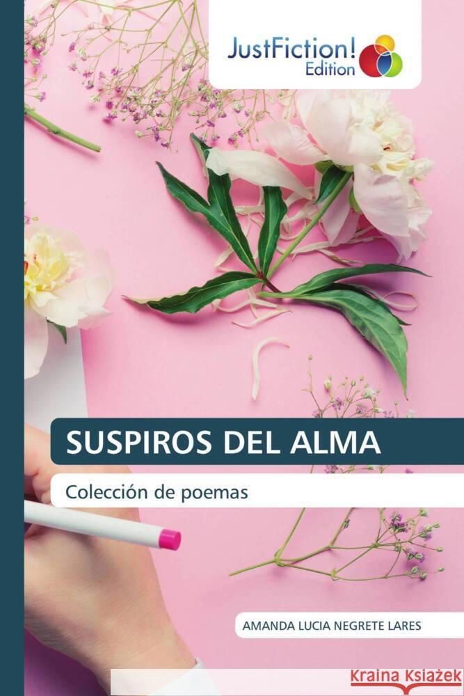 SUSPIROS DEL ALMA NEGRETE LARES, AMANDA LUCIA 9786206747048