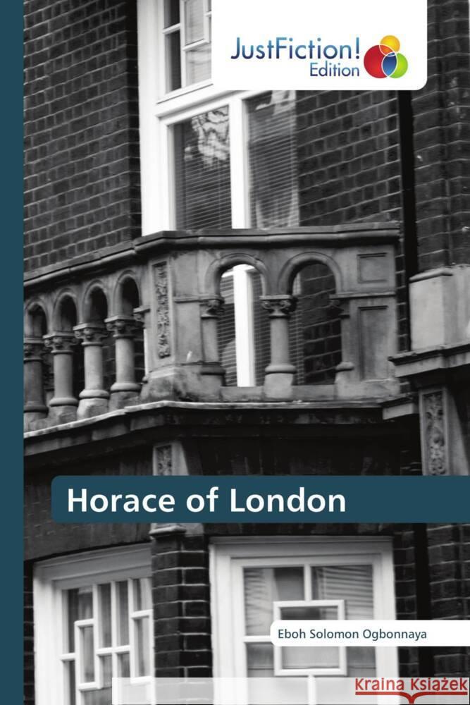 Horace of London Ogbonnaya, Eboh Solomon 9786206747222