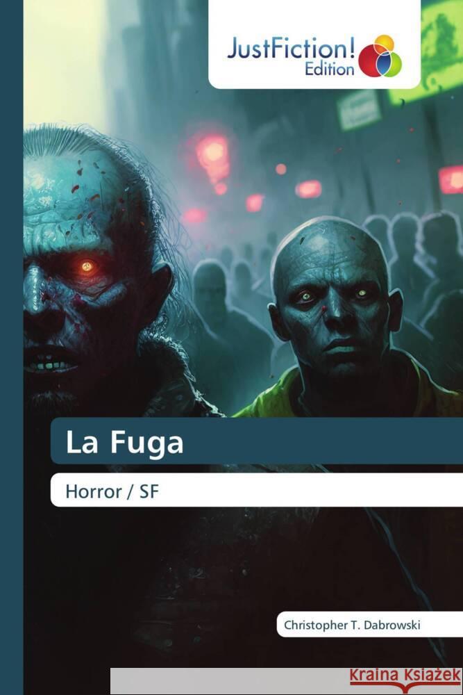 La Fuga Dabrowski, Christopher T. 9786206747802 JustFiction Edition