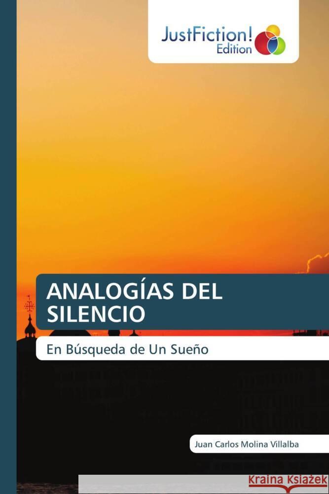 ANALOGÍAS DEL SILENCIO Molina Villalba, Juan Carlos 9786206747949