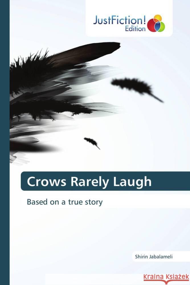 Crows Rarely Laugh Jabalameli, Shirin 9786206748151