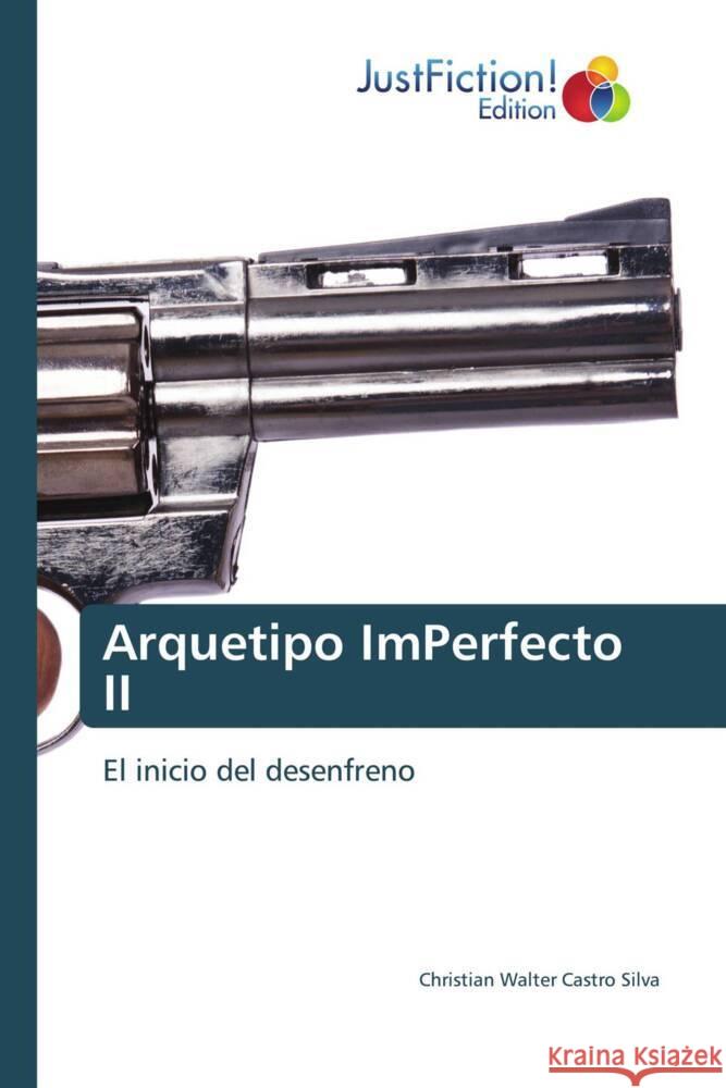 Arquetipo ImPerfecto II Castro Silva, Christian Walter 9786206748878