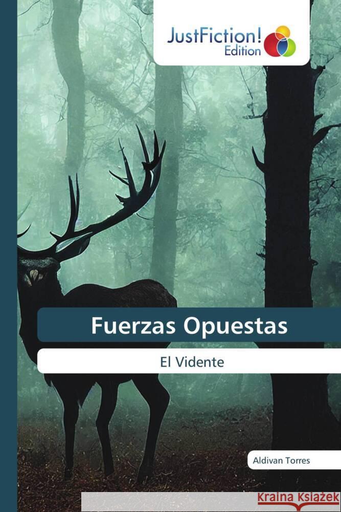 Fuerzas Opuestas Torres, Aldivan 9786206749110 JustFiction Edition