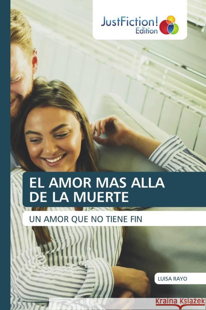 EL AMOR MAS ALLA DE LA MUERTE RAYO, LUISA 9786206749424