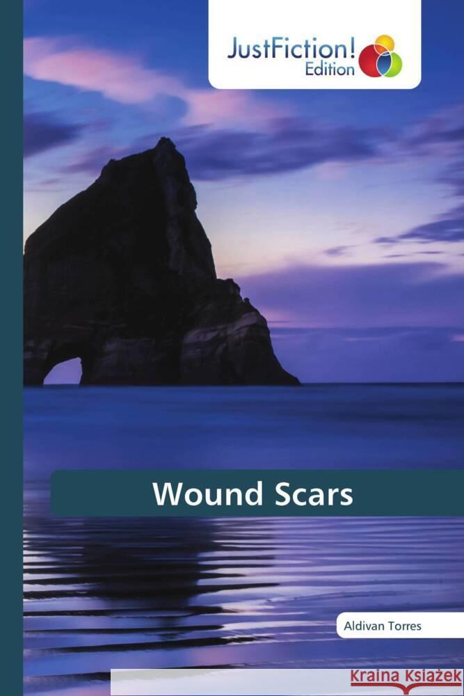 Wound Scars Torres, Aldivan 9786206749547 JustFiction Edition
