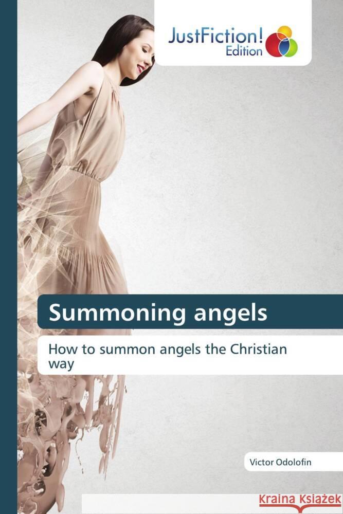 Summoning angels Odolofin, Victor 9786206749554 JustFiction Edition