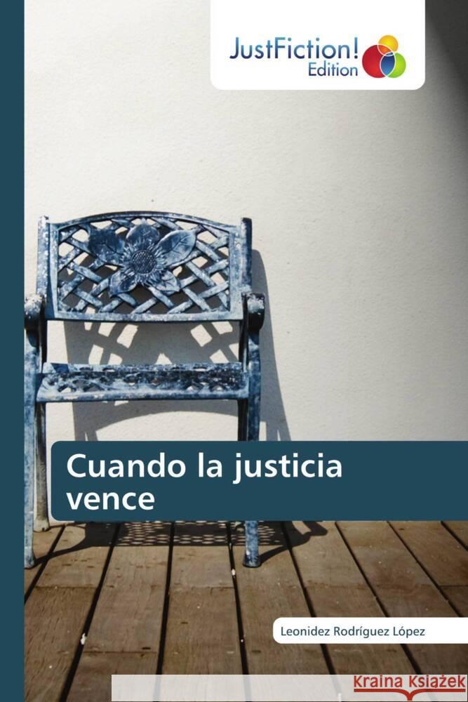 Cuando la justicia vence Rodríguez López, Leonidez 9786206749882