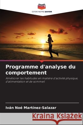 Programme d'analyse du comportement Martínez-Salazar, Iván Noé 9786206750086