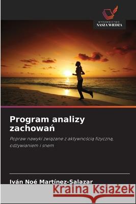 Program analizy zachowan Martínez-Salazar, Iván Noé 9786206750109