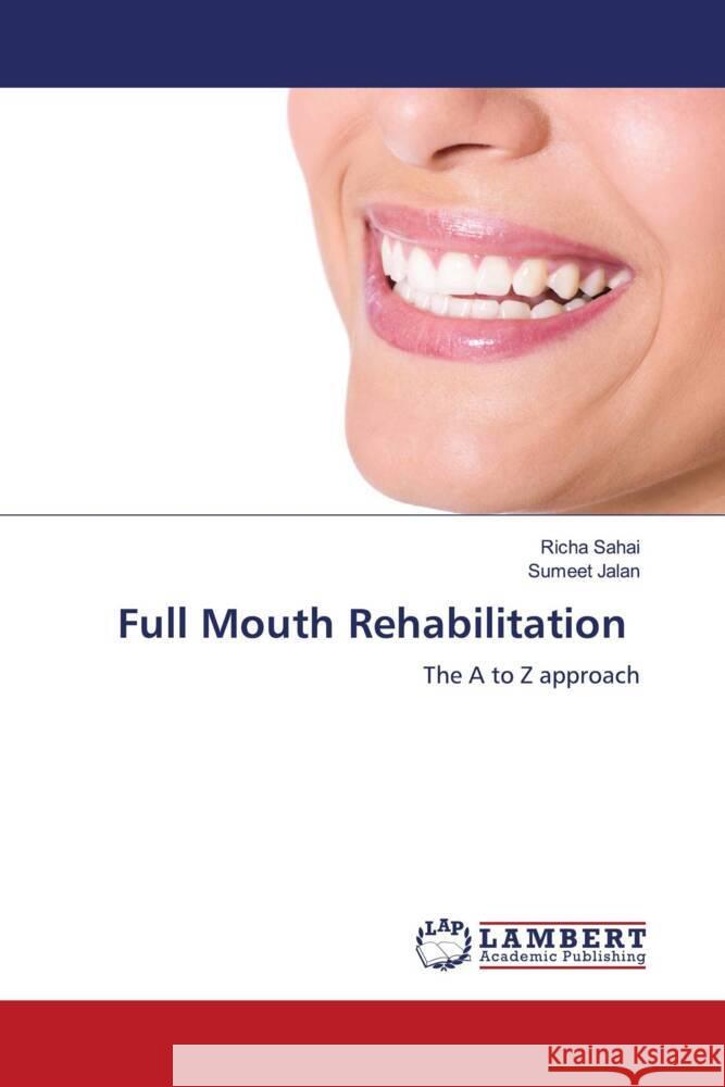 Full Mouth Rehabilitation Sahai, Richa, Jalan, Sumeet 9786206751274