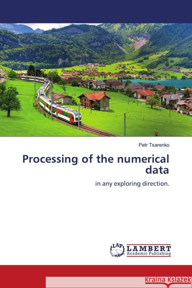Processing of the numerical data Tsarenko, Petr 9786206751632