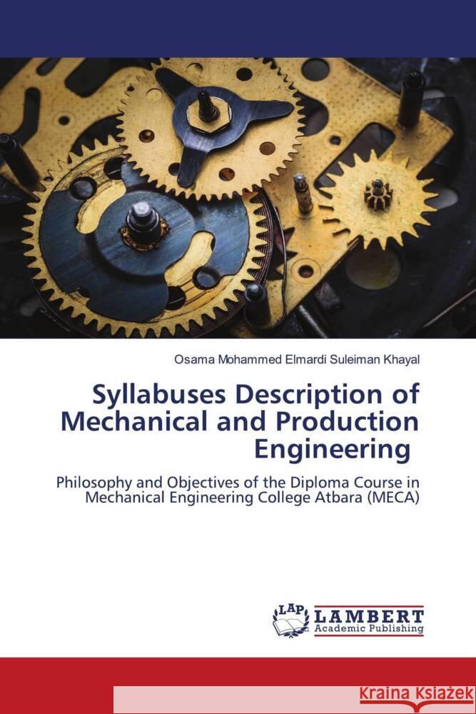 Syllabuses Description of Mechanical and Production Engineering Khayal, Osama Mohammed Elmardi Suleiman 9786206753377