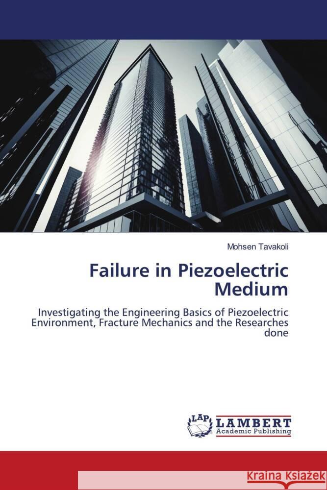 Failure in Piezoelectric Medium Tavakoli, Mohsen 9786206754329