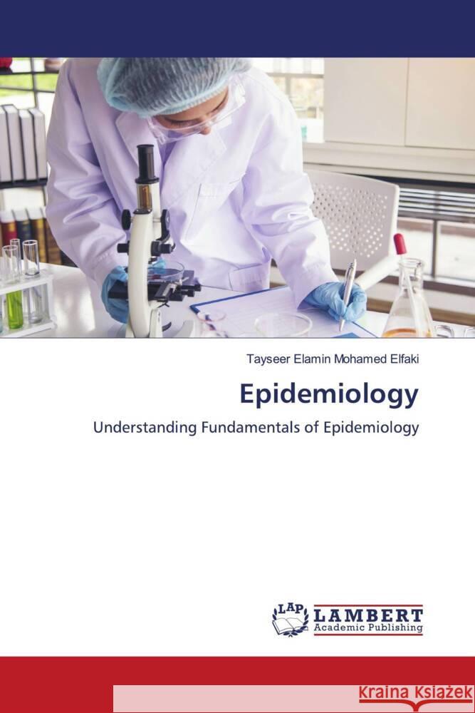 Epidemiology Elfaki, Tayseer Elamin Mohamed 9786206754558