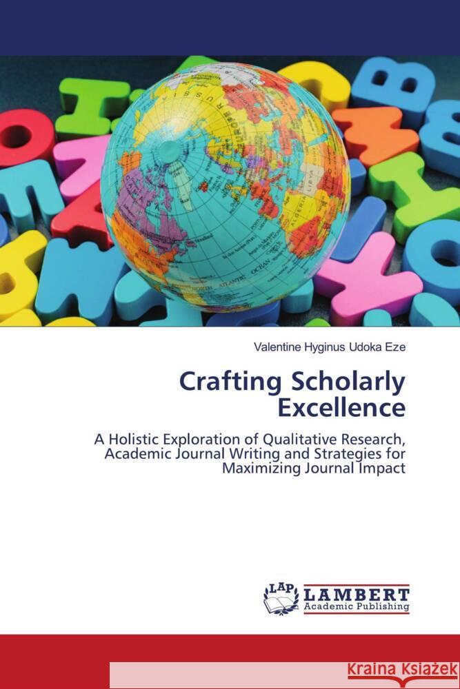 Crafting Scholarly Excellence Valentine Hyginus Udok 9786206755258