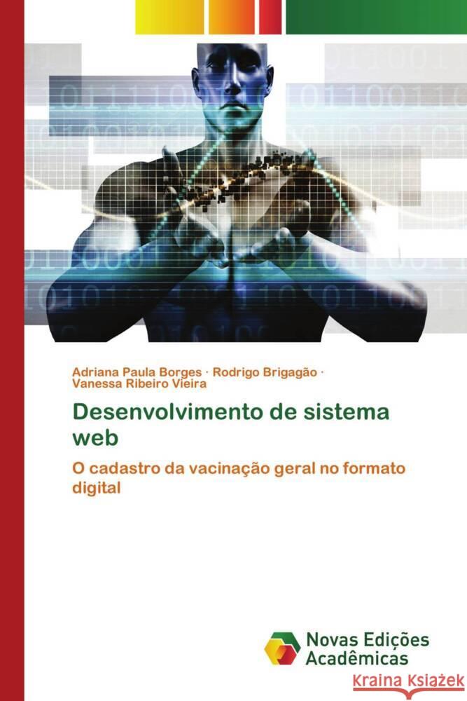 Desenvolvimento de sistema web Borges, Adriana Paula, Brigagão, Rodrigo, Ribeiro Vieira, Vanessa 9786206755951