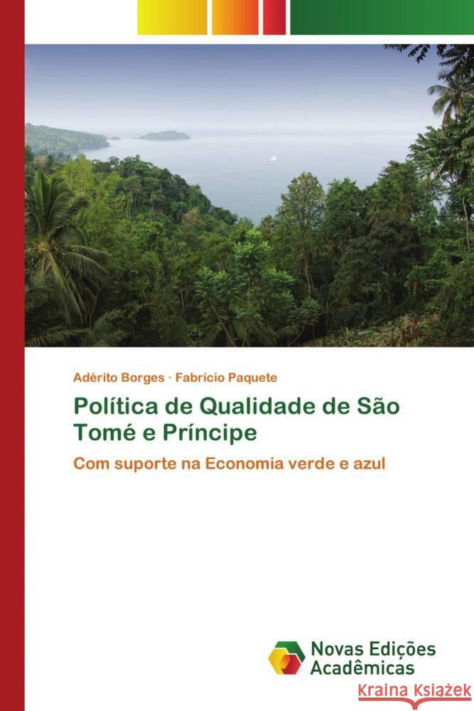 Política de Qualidade de São Tomé e Príncipe Borges, Adérito, Paquete, Fabrício 9786206756798