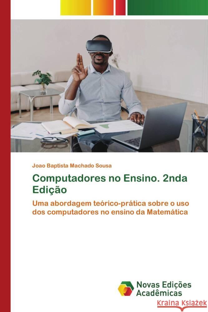 Computadores no Ensino. 2nda Edição Sousa, João Baptista Machado 9786206757337