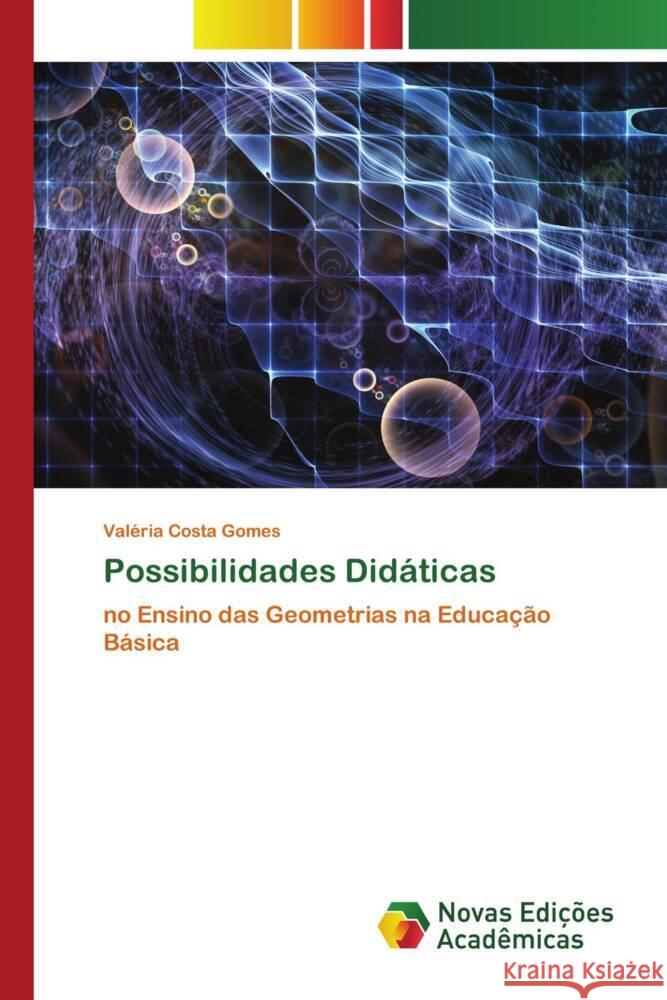 Possibilidades Did?ticas Val?ria Costa Gomes 9786206757511 Novas Edicoes Academicas