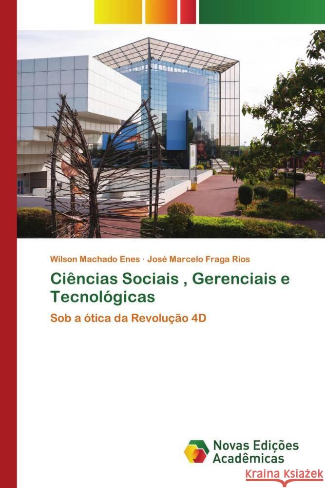 Ci?ncias Sociais, Gerenciais e Tecnol?gicas Wilson Machad Jos? Marcel 9786206759249
