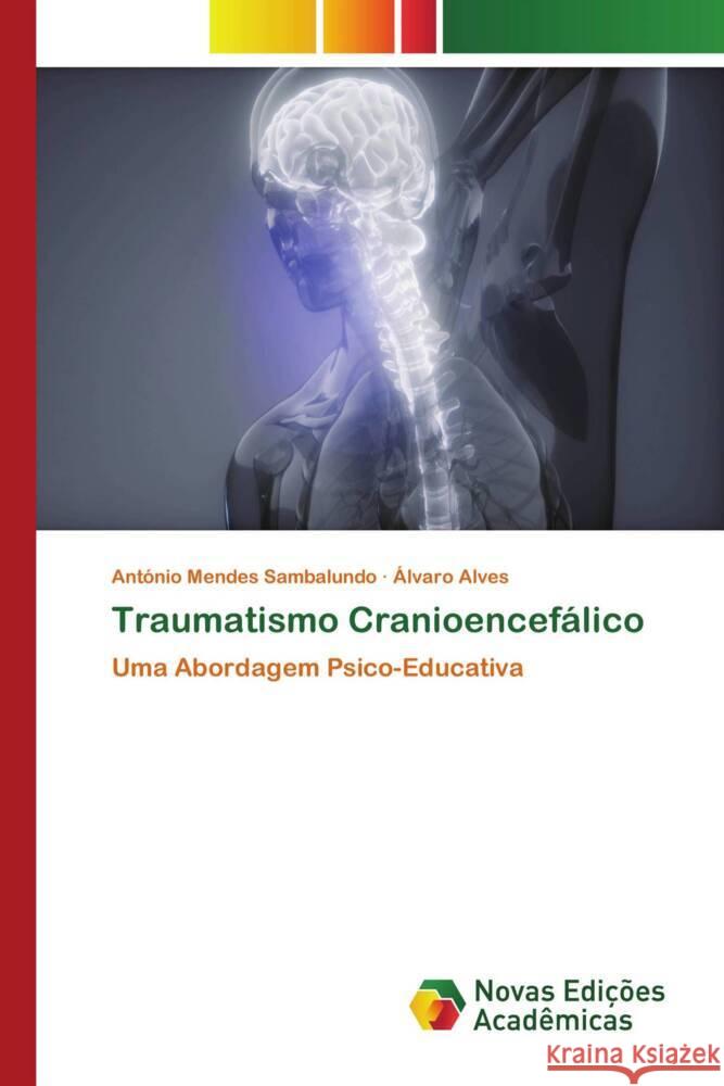 Traumatismo Cranioencef?lico Ant?nio Mende ?lvaro Alves 9786206759782 Novas Edicoes Academicas