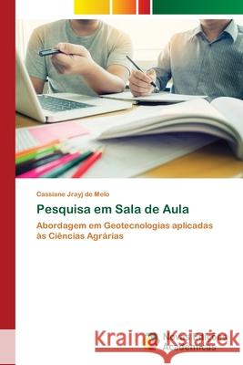 Pesquisa em Sala de Aula Cassiane Jrayj de Melo 9786206760146