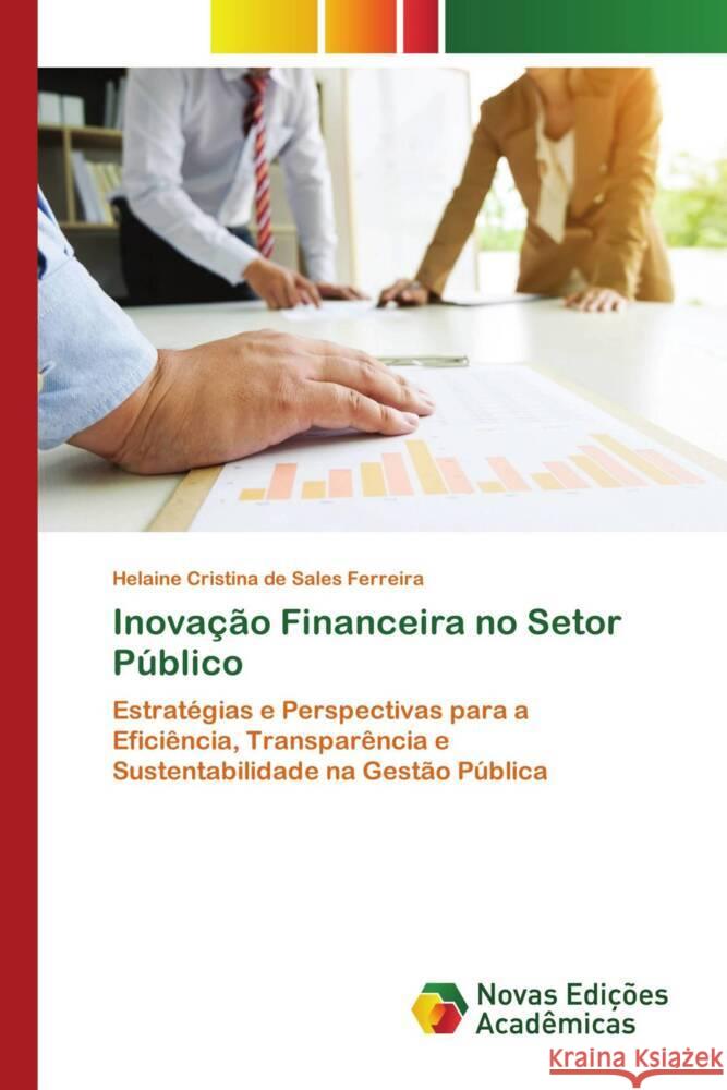 Inovação Financeira no Setor Público de Sales Ferreira, Helaine Cristina 9786206761495