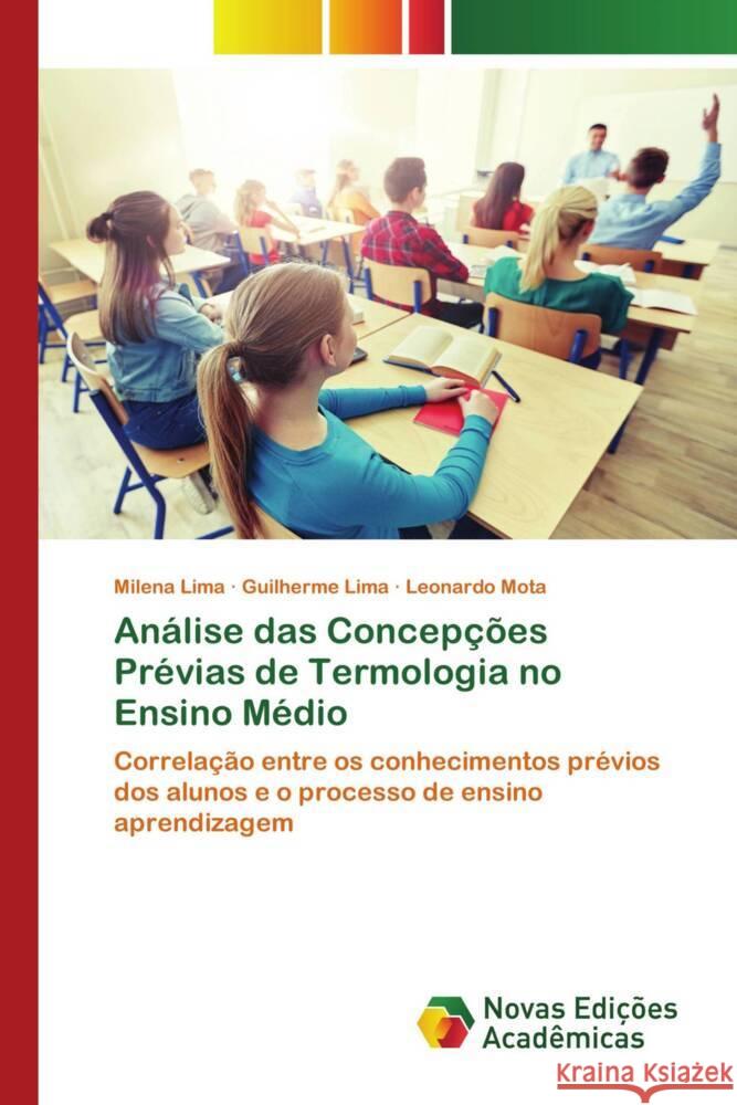 An?lise das Concep??es Pr?vias de Termologia no Ensino M?dio Milena Lima Guilherme Lima Leonardo Mota 9786206761723