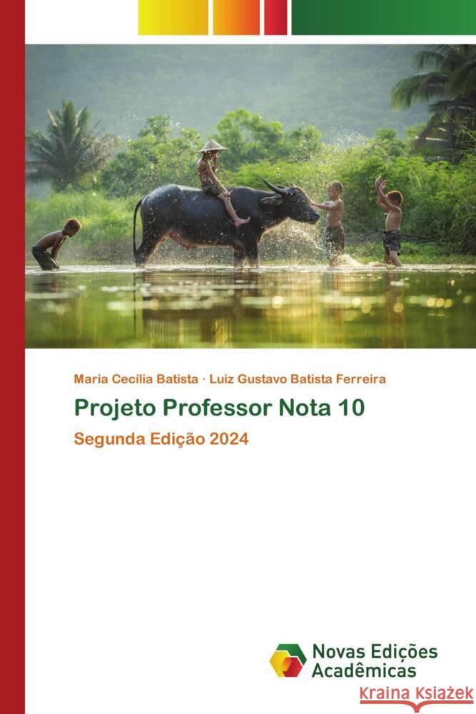 Projeto Professor Nota 10 Batista, Maria Cecília, Batista Ferreira, Luiz Gustavo 9786206761976