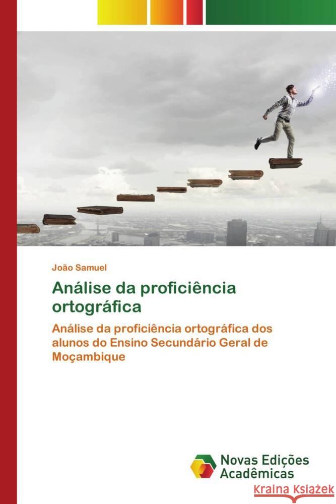 An?lise da profici?ncia ortogr?fica Jo?o Samuel 9786206762089 Novas Edicoes Academicas