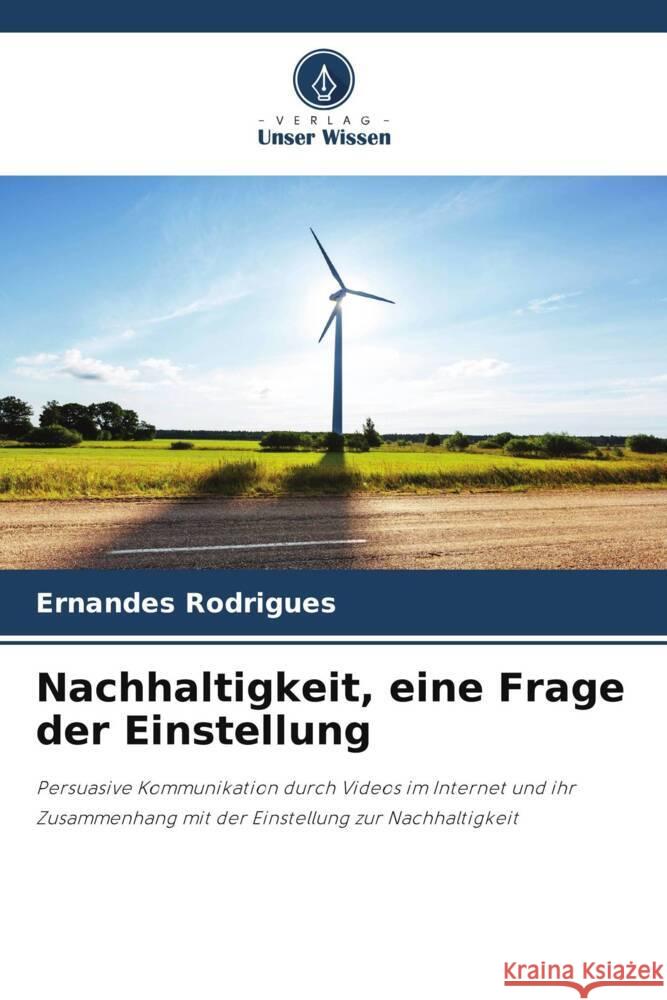 Nachhaltigkeit, eine Frage der Einstellung Rodrigues, Ernandes 9786206762492