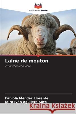 Laine de mouton Méndez Llorente, Fabiola, Aguilera Soto, Jairo Iván 9786206763062