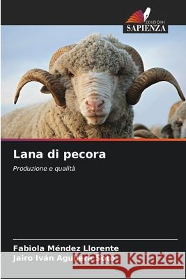 Lana di pecora Méndez Llorente, Fabiola, Aguilera Soto, Jairo Iván 9786206763079