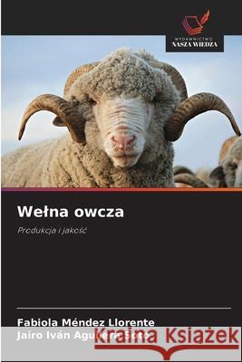 Welna owcza Méndez Llorente, Fabiola, Aguilera Soto, Jairo Iván 9786206763086