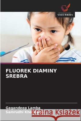 FLUOREK DIAMINY SREBRA Lamba, Gagandeep, Khondalay, Samrudhi 9786206765578