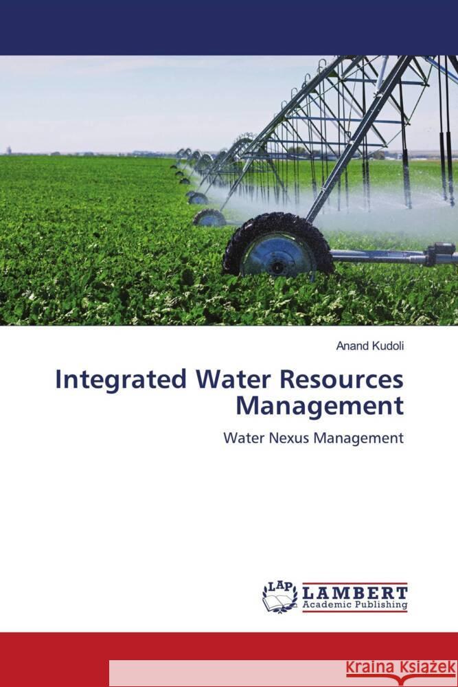 Integrated Water Resources Management Kudoli, Anand 9786206766902