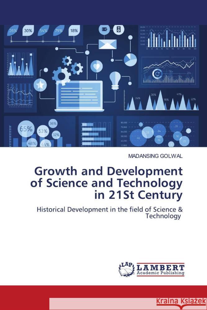 Growth and Development of Science and Technology in 21St Century Golwal, Madansing 9786206767299