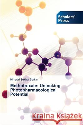 Methotrexate: Unlocking Photopharmacological Potential Himadri Sekhar Sarkar 9786206770329