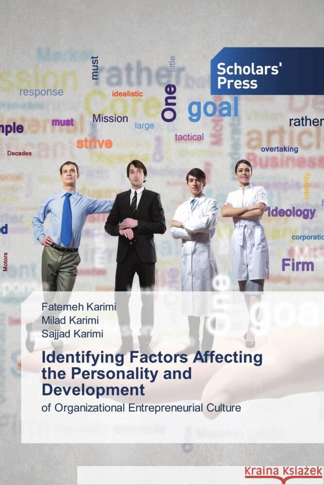 Identifying Factors Affecting the Personality and Development Fatemeh Karimi Milad Karimi Sajjad Karimi 9786206770589 Scholars' Press