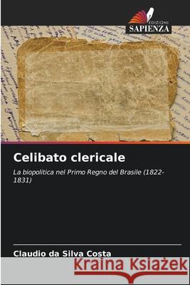 Celibato clericale da Silva Costa, Claudio 9786206772774