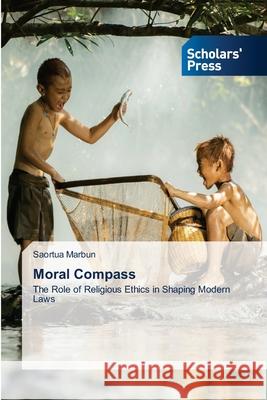 Moral Compass Saortua Marbun 9786206772958 Scholars' Press