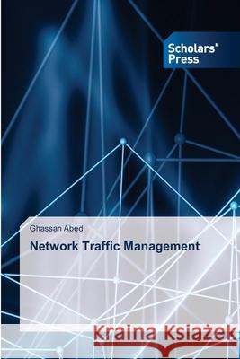 Network Traffic Management Ghassan Abed 9786206772996 Scholars' Press