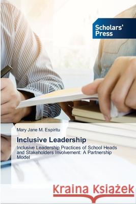 Inclusive Leadership Mary Jane M 9786206773153 Scholars' Press