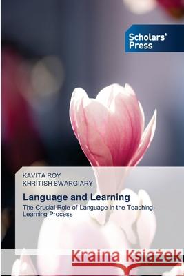 Language and Learning Kavita Roy Khritish Swargiary 9786206773467 Scholars' Press