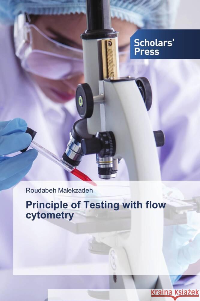 Principle of Testing with flow cytometry Malekzadeh, Roudabeh 9786206773481