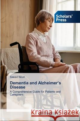 Dementia and Alzheimer's Disease Nouri, Saeed 9786206773498