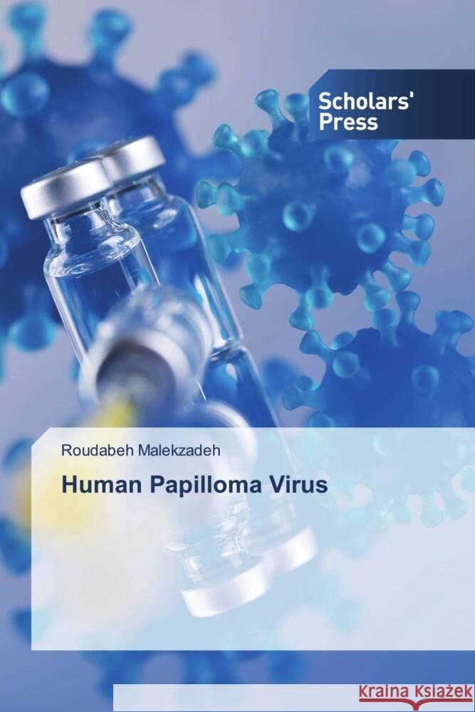 Human Papilloma Virus Roudabeh Malekzadeh 9786206774082