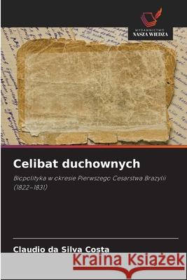 Celibat duchownych da Silva Costa, Claudio 9786206774280