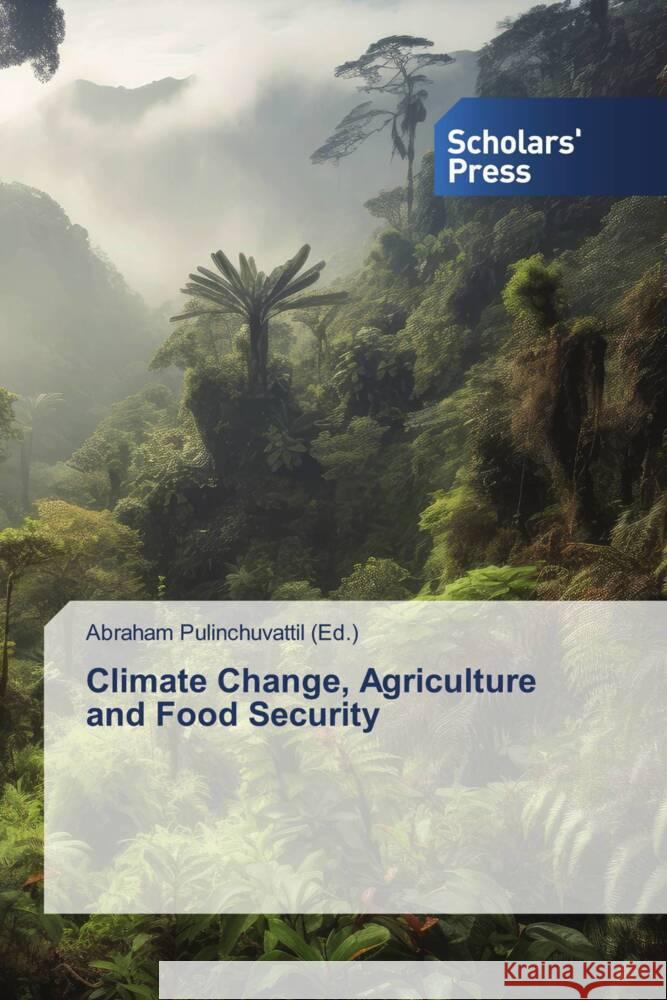 Climate Change, Agriculture and Food Security  9786206775294 Scholars' Press