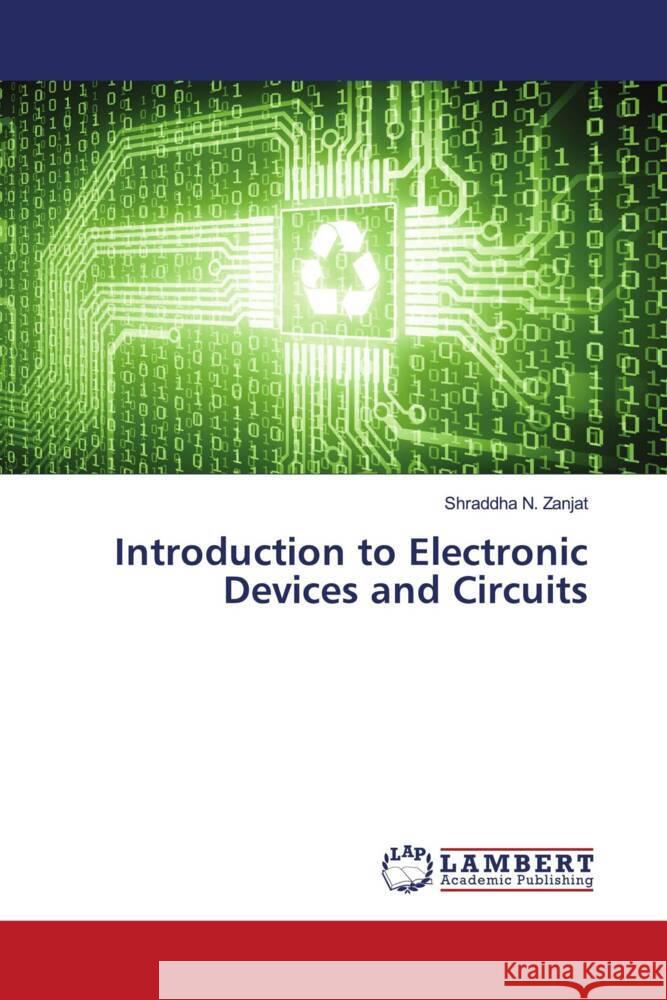 Introduction to Electronic Devices and Circuits Zanjat, Shraddha N. 9786206778684